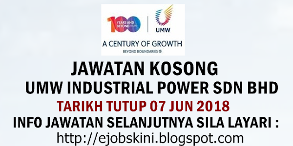 Jawatan Kosong UMW Industrial Power Sdn Bhd - 07 Jun 2018