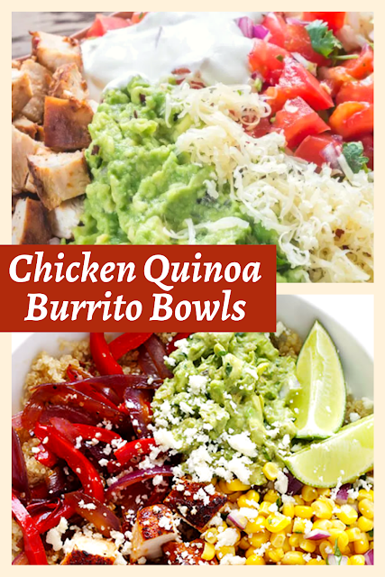 Chicken Quinoa Burrito Bowls