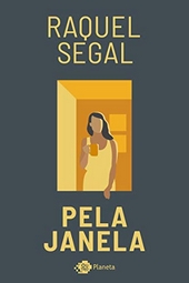 Resenha Pela janela Raquel Segal