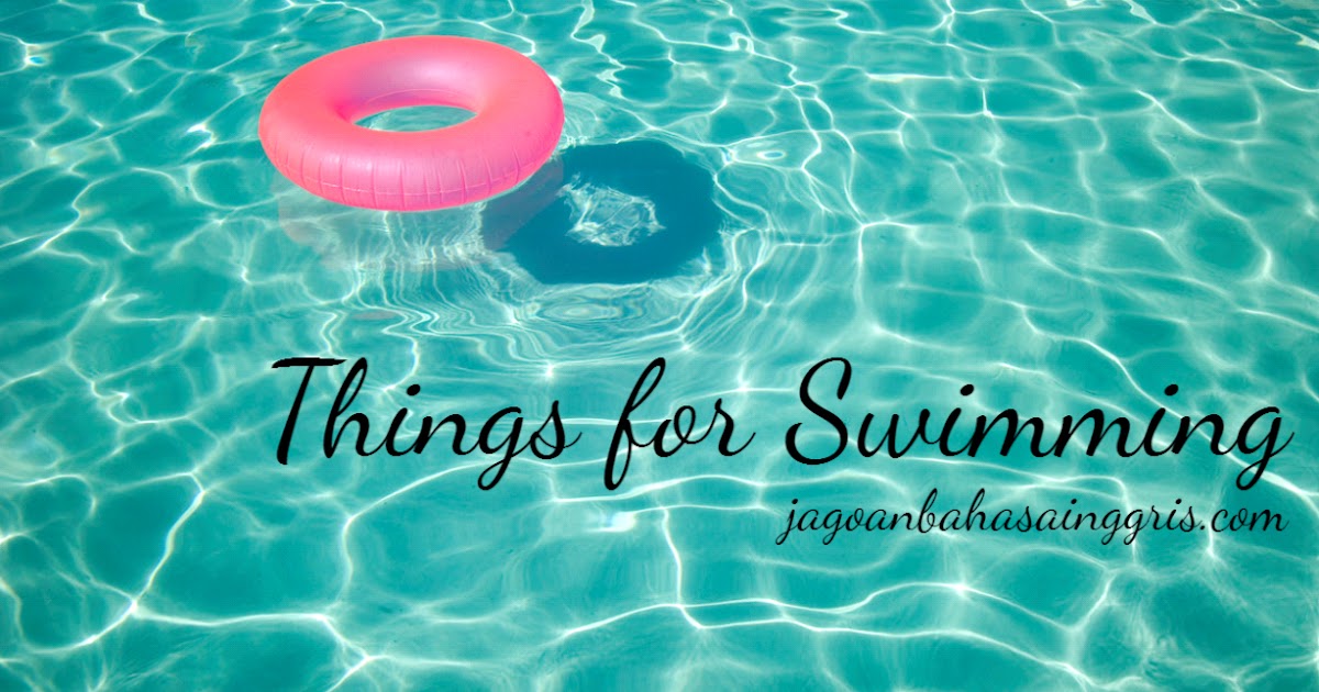 Materi Things for Swimming Perlengkapan Berenang dan 