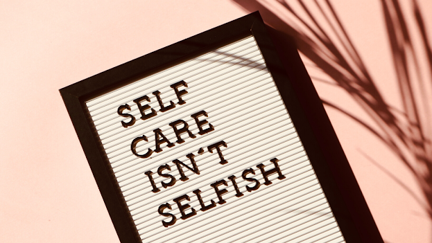 Self Care Isn't Selfish