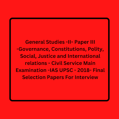 upsc, apsc general studies - ii paper iii IAS mains 2018