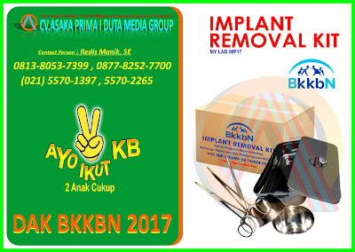 DAK BKKBN 2017, Implant Kit BKKBN 2017, Implant Kit DAK BKKBN 2017, Implant Removal Kit, Implant Removal Kit BKKBN 2017, Implant Removal Kit DAK BKKBN 2017