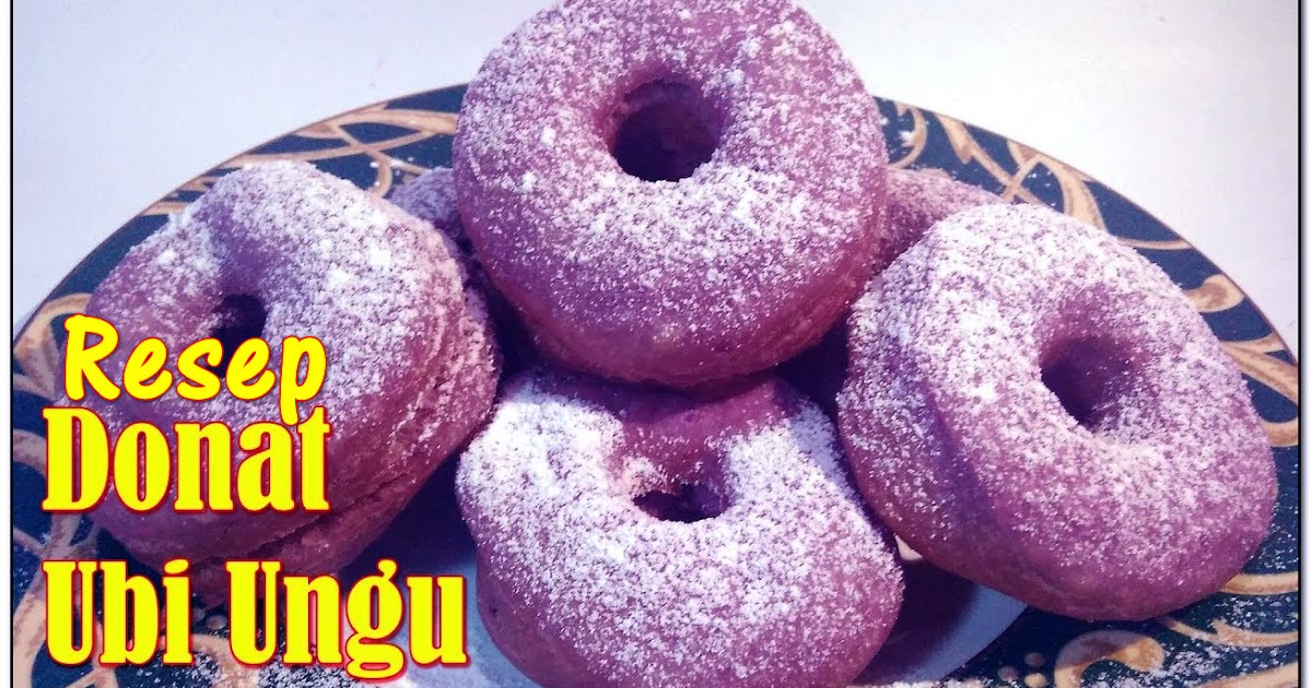 Resep Donat Ubi Ungu Yang Lembut dan Menggoda Mata  Ragam 