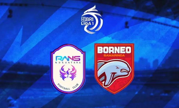 Link Live streaming BRI LIGA 1 Rans Nusantara Vs Borneo FC [15:00 WIB]