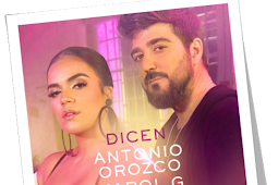 Antonio Orozco & Karol G – Dicen – Single