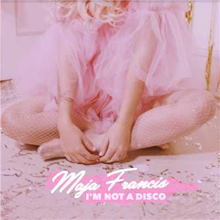  Maja Francis - I'm Not A Disco