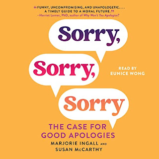 Sorry, Sorry, Sorry - The Case for Good Apologies by Marjorie Ingall and Susan McCarthy audiobook book cover