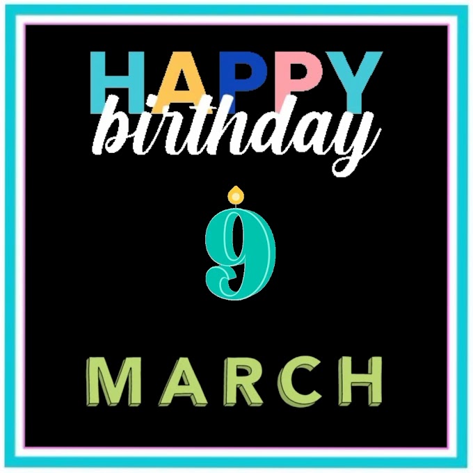 Happy Birthday 9th March customized video clip download