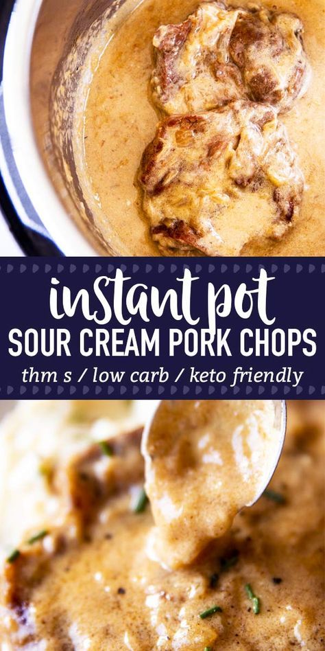 Instant Pot Sour Cream Pork Chops are an easy and delicious dinner recipe your whole family will love. Takes minutes to prep and you end up with juicy pork chops smothered in a creamy sauce! This is a great entrée for THM - S dinners, low carb or keto diets. | #recipe #easyrecipes #dinner #easydinner #instantpot #porkchops #instantpotrecipes #lowcarb #keto #thms #thm #healthy #cleaneating