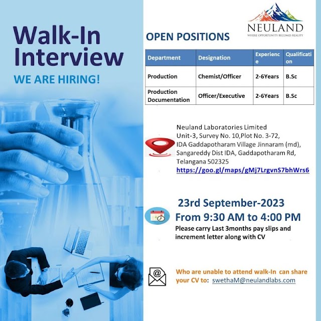 Neuland Laboratories | Walk-in interview for Production & Documentation on 23rd Sep 2023