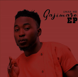 [ALBUM] Umar Mb – Gajimare ( Official Album ) 2021