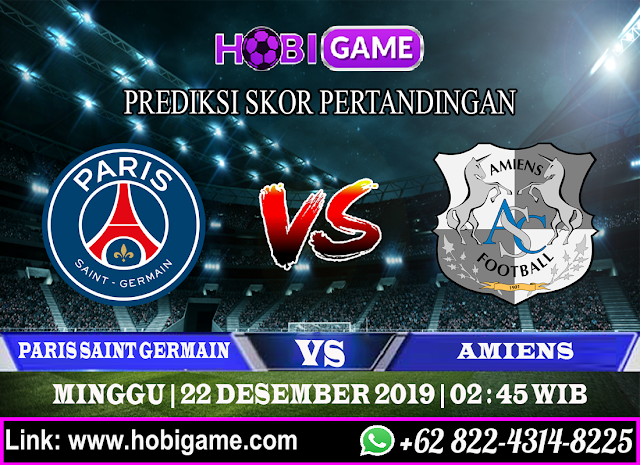 PREDIKSI PSG VS AMIENS 22 DESEMBER 2019