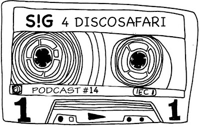 discosafari - podcast 14 - S!G