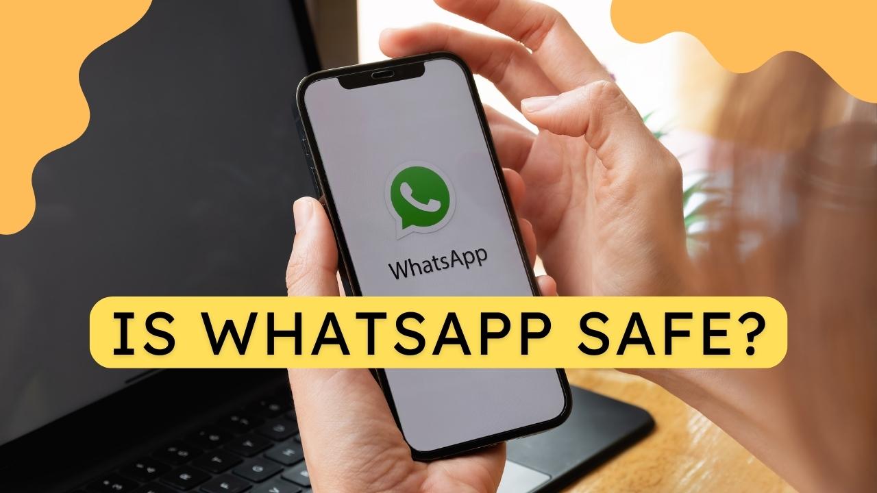 Is WhatsApp Safe from Hackers