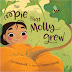 Birth Stories for Books: THE PIE THAT MOLLY GREW, by Sue Heavenrich