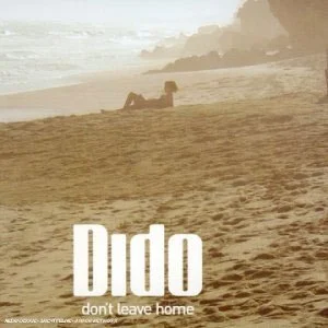 Dont Leave Home mp3: Dido song download