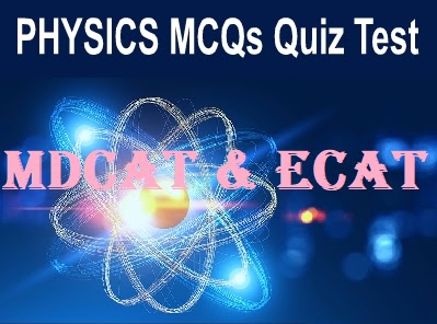Comprehensive MCQs for MDCAT & ECAT Physics Exam (PEC and PMC Syllabus) |IDEAL COLLEGIATE|BOOK 01