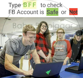 Truth behind Viral msg - "type BFF to check Fb account Dafe or Not????"