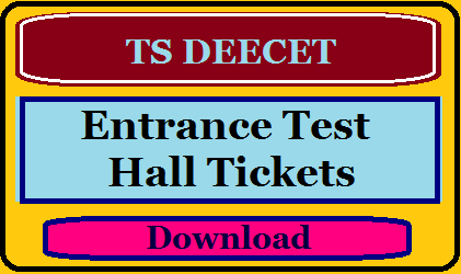 TS DEECET/DIET CET  Entrance Test Hall Tickets Download at deecet.cdse.telangana.gov.in