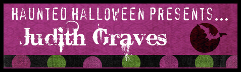 Haunted Halloween with Judith Graves and a giveaway!