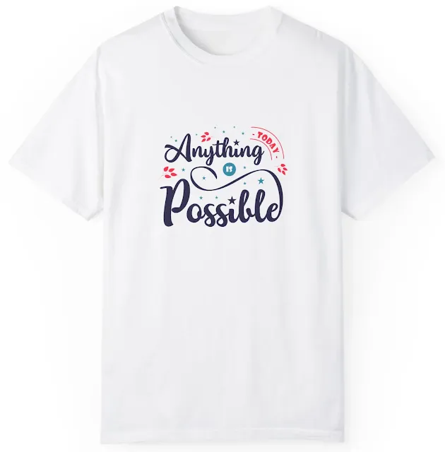 Comfort Colors Motivational T-Shirt for Men and Women With Blue and Red Anything Is Possible Quote