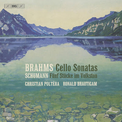 Brahms Cello Sonatas Schumann Funf Stucke Im Volkston Christian Poltera Album