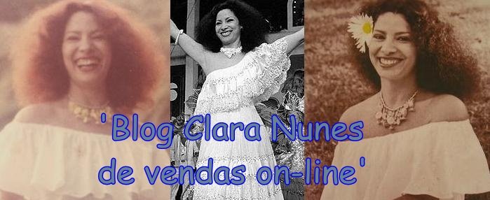 "Blog Clara Nunes de vendas on-line"