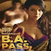 B.A. Pass (2013) Movie Trailers