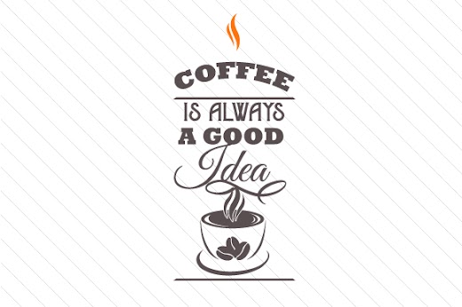 SVG Vector Coffee is Always a Good Idea SVG File Free is an awesome source for free SVG files