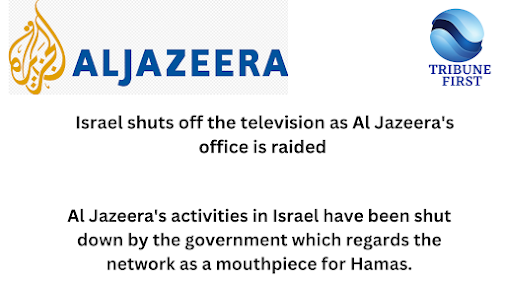 Israel raided at Al Jazeera office