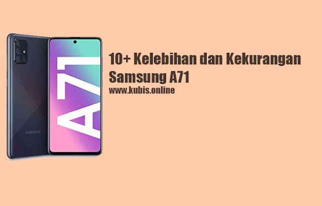 10+ Kelebihan dan Kekurangan Samsung A71