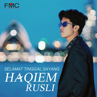 Haqiem Rusli - Selamat Tinggal Sayang