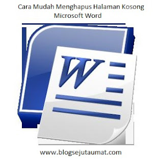 Cara-Mudah-Menghapus-Halaman-Kosong-Microsoft-Word