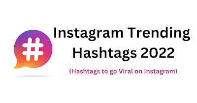 Instagram Trending Hashtags 2022