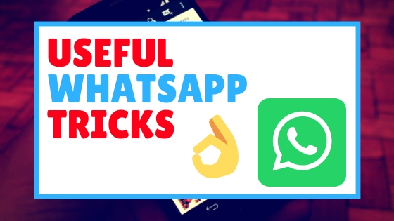 Here Are Some Cool Tricks That You Can Do On Whatsapp (New)