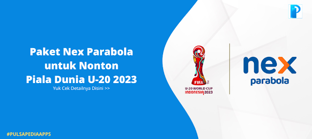 Paket Nonton Piala Dunia U-20 2023 Nex Parabola