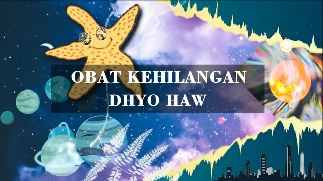 Dhyo Haw - Obat Kehilangan