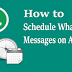 How To Schedule Whatsapp Messages On Android