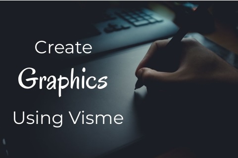 Create Graphics Using Visme