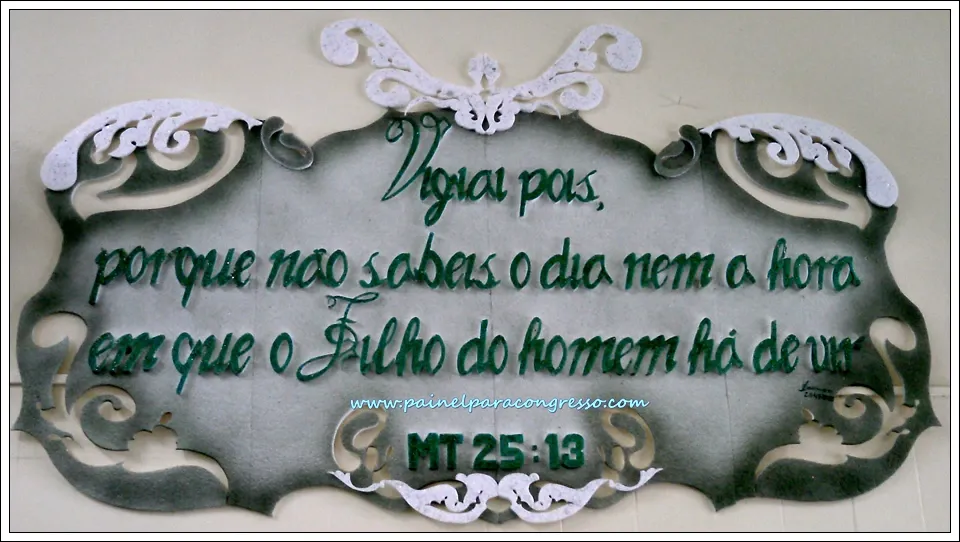 placa decorativa com tema para congresso ou festividade de igreja evangélica / Mateus 25:13