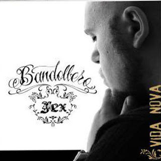 Fex Bandollero - Vida nova 2010
