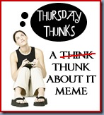 thursdaythunks