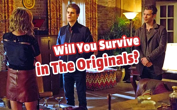 See if You Will Survive In 'The Originals'