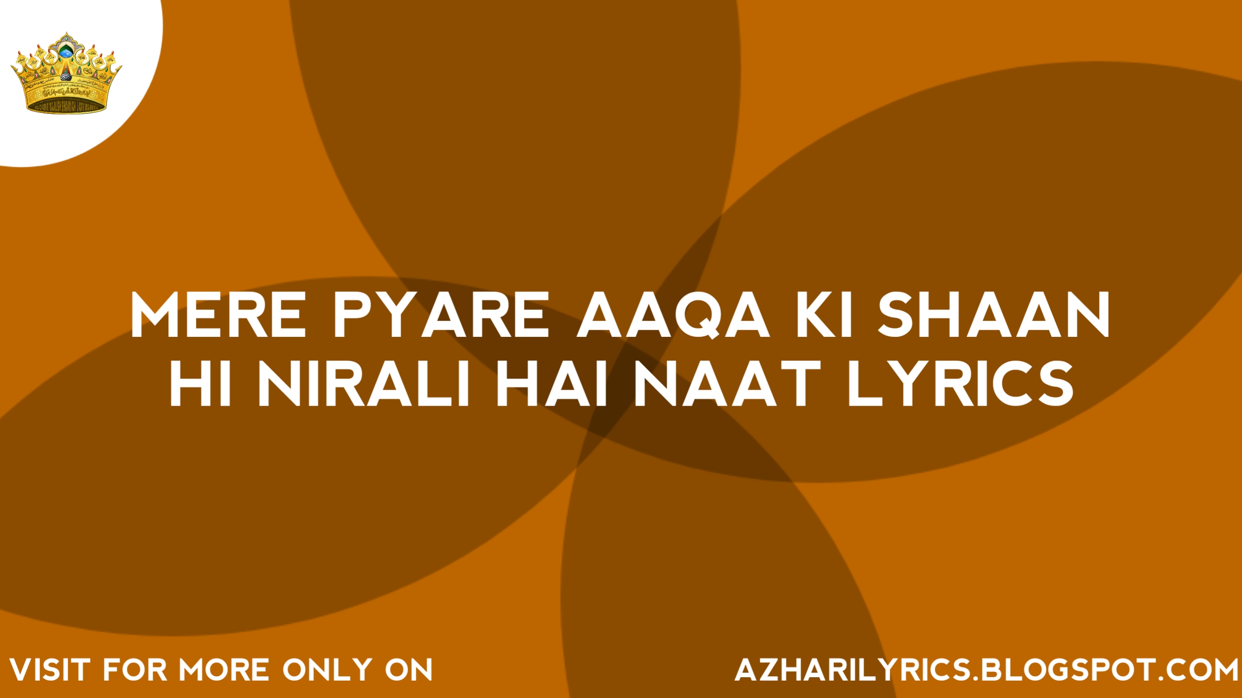 Mere Pyare Aaqa Ki Shaan Hi Nirali Hai Naat Lyrics