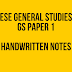 ESE GS " GENERAL STUDIES " : HANDWRITTEN NOTES