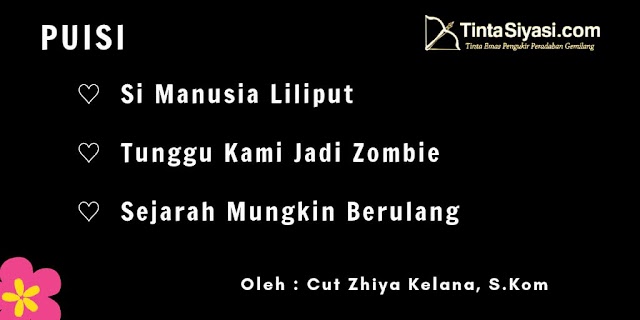 Si Manusia Liliput, Tunggu Kami jadi Zombie, Sejarah Mungkin Berulang