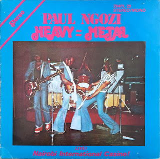 Paul Ngozi / Ngozi Family Band "Heavy = Metal 1977  Live! Nairobi International Casino!"1977 Zambia Afro Psych