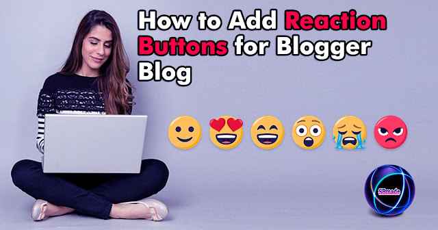 How to Add Reaction Buttons for Blogger Blog