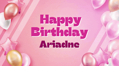Happy Birthday Ariadne